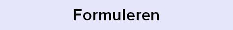 Formuleren